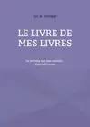 Le livre de mes livres: La lecture est une amiti?... - Marcel Proust by Luc A. G