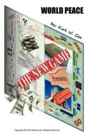 The New Game: World Peace by Kirk William Gee (English) Paperback Book