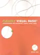 Clearly Visual Basic: Programming With Microsoft Visual Basic 2008