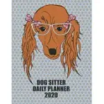 DOG SITTER DAILY PLANNER 2020: GIRL DACHSHUND