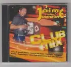 *Club Mix by JAIME & CHAMACOS-/Rancheras*Cumbias*Power Mix/*Tejano CD SEALED (S1