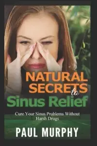 在飛比找博客來優惠-Natural Secrets to Sinus Relie