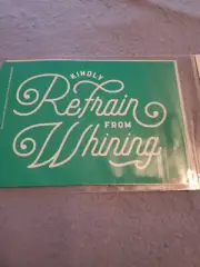 Chalk Couture Transfer New Size A. Refrain from Whining