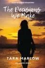 The Decisions We Make by Tara Marlow (English) Paperback Book