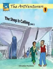 The ArtVenturers Workbook 1; The Shop Is Calling pt 1 by Christine Pointeau