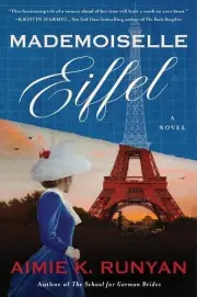Aimie K. Runyan Mademoiselle Eiffel (Paperback)