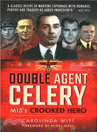 在飛比找三民網路書店優惠-Double Agent Celery ─ Mi5's Cr