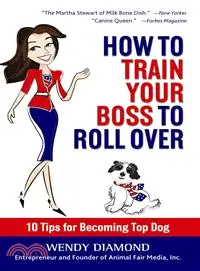 在飛比找三民網路書店優惠-How to Train Your Boss to Roll