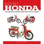 MINI HONDA: THE LEGENDARY LITTLE MOTORCYCLES SUPER CUB, DAX, MONKEY