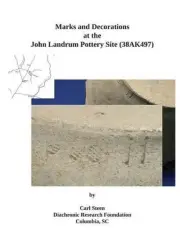 Marks and Decorations at the John Landrum Pottery Site by Carl Steen (English) P