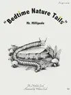 "Bedtime Nature Tails": Mr. Millipede by Dr Nicholas Zach (English) Hardcover Bo