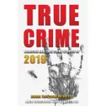 TRUE CRIME 2019: HOMICIDE & TRUE CRIME STORIES OF 2019