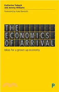 在飛比找三民網路書店優惠-The Economics of Arrival ― Ide