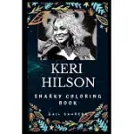 KERI HILSON SNARKY COLORING BOOK: AN AMERICAN SINGER
