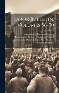 在飛比找博客來優惠-Labor Bulletin, Volumes 56-70