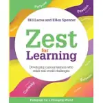 ZEST FOR LEARNING: DEVELOPING CURIOUS LEARNERS WHO RELISH REAL-WORLD CHALLENGES