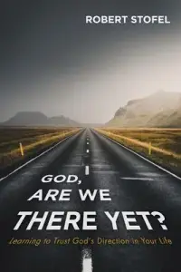 在飛比找博客來優惠-God, Are We There Yet?