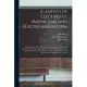 Elements of Electricity, Magnetism, and Electro-magnetism: Embracing the Late Discoveries and Improvements: Digested Into the Form of a Treatise, Bein