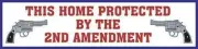 This Home Protected by the 2nd Amendment; Bumper Sticker