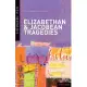 Elizabethan and Jacobean Tragedies