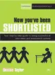 Now You've Been Shortlisted:Your Step-by-Step Guide to Being Successful at Interviews and Assessment Centres