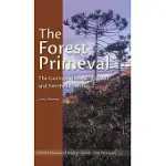 THE FOREST PRIMEVAL: THE GEOLOGIC HISTORY OF WOOD AND PETRIFIED FORESTS