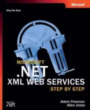 Microsoft® .NET XML Web Services Step by Step (Step by Step Developer), Freeman,