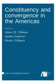 Constituency and convergence in the Americas by Adam J R Tallman [Hardback]