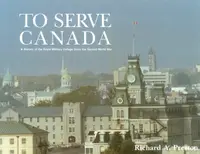 在飛比找誠品線上優惠-To Serve Canada: A History of 
