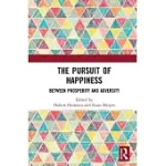 THE PURSUIT OF HAPPINESS: BETWEEN PROSPERITY AND ADVERSITY