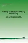 Datalog and Recursive Query Processing by Todd J. Green (English) Paperback Book