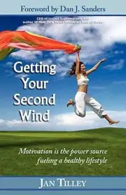 Getting Your Second Wind by Ln Tilley, Jan, MS: New