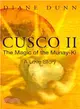 Cusco II ― The Magic of the Munay-Ki: A Love Story