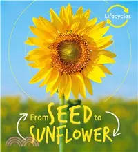 在飛比找三民網路書店優惠-Lifecycles: Seed to Sunflower