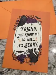 Halloween Friend You Know Me So Well It’Scary 5.5”X8” Lg. Hallmark Greeting Card