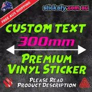 300mm CUSTOM STICKER - Vinyl Text Lettering Decal Name Shop Car Window Van Fun