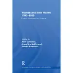 WOMEN AND THEIR MONEY 1700-1950: ESSAYS ON WOMEN AND FINANCE