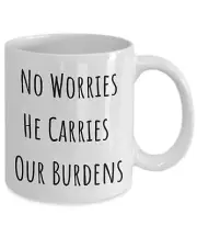 Bible Verse Mug Religious Coffee Mug No Worries Mug