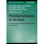 PHOTOBIOMODULATION FOR THE BRAIN: PHOTOBIOMODULATION THERAPY IN NEUROLOGY AND NEUROPSYCHIATRY