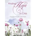 . FINDING HOPE IN CRISIS, 4259X: DEVOTIONS TO CALM THE CHAOS
