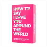 How To Say I Love You Around The World Card Game
