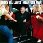 Jerry Lee Lewis Mean Old Man (CD, 2010, Verve) [NEW SEALED] Distressed Seal