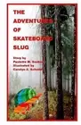 The Adventures of Skateboard Slug by Paulette M. Gardner (English) Paperback Boo