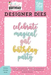 Echo Park Magical Birthday Girl Word Die Set