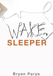 [Bryan Parys] Wake, Sleeper