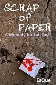 Scrap of Paper: A Monody for the Lost