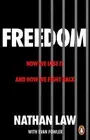 Freedom: How we lose it and how we fight back by Nathan Law Paperback Book