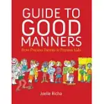 GUIDE TO GOOD MANNERS: FROM PRECIOUS PARENTS TO PRECIOUS KIDS