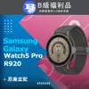 【福利品】Samsung Galaxy Watch5 Pro 45mm R920 智慧手錶(藍牙版) 灰