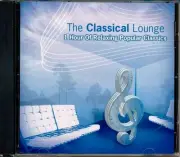 CD Mozart, Bach, Beethoven, Etc. - The Classical Lounge: 1 Hour Of Relaxing Popu